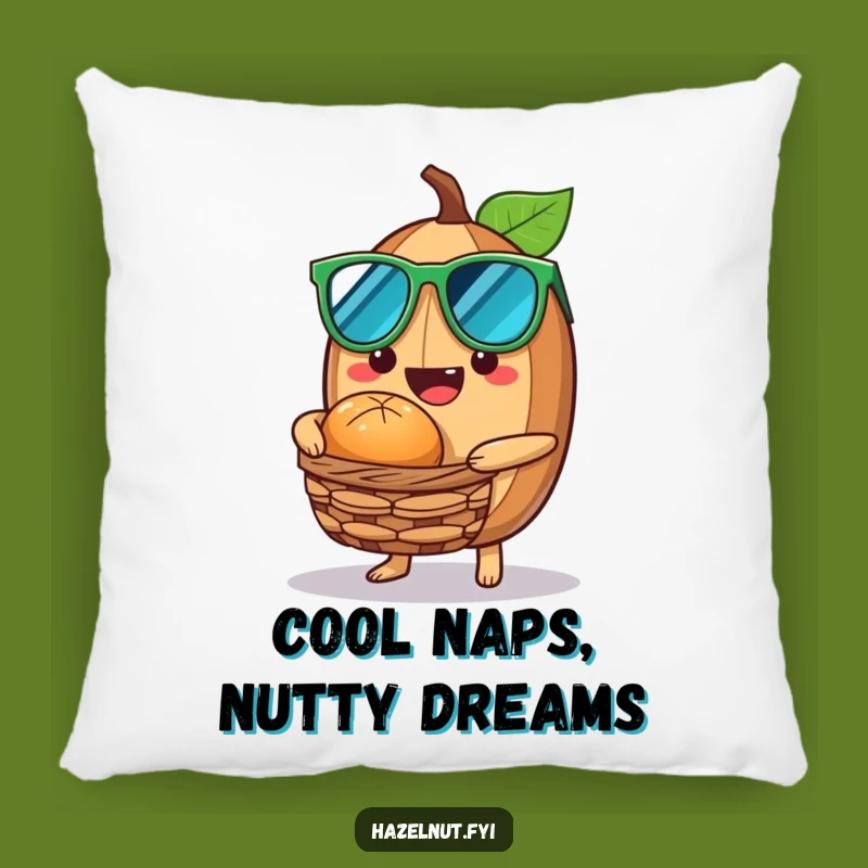 Funny Cool Hazelnut Pillow - Chill Comfort, Great Funny Gift