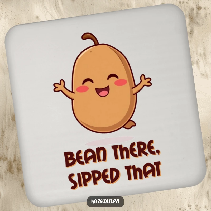 Funny coaster featuring a smiling, rosy-cheeked coffee bean doing a cheerful hop, protecting surfaces with a smile.