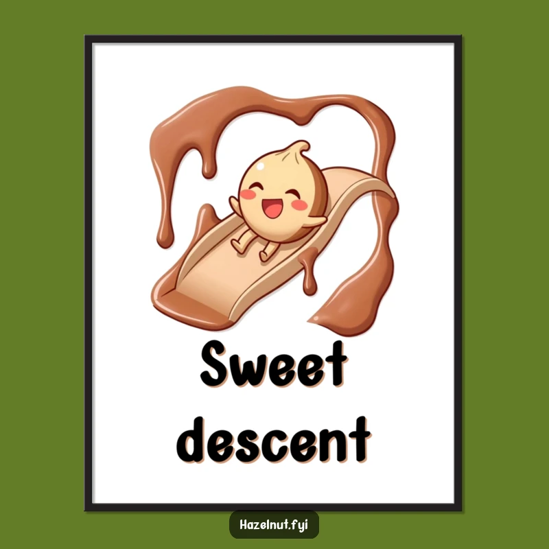 Funny Chocolate Slide Hazelnut Poster: Decorate with Sweet Giggles and This Design