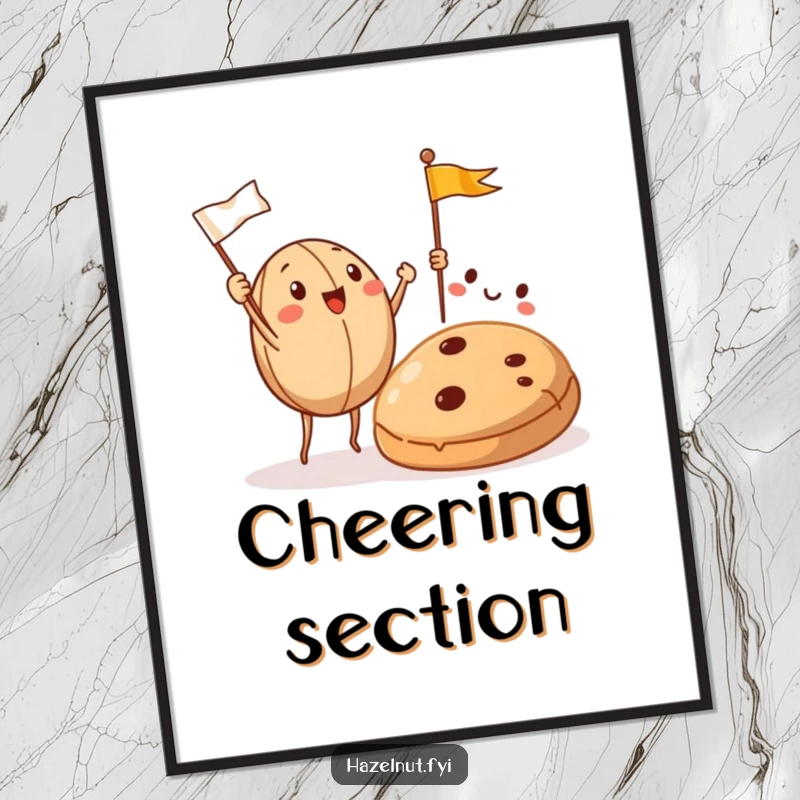 Funny Hazelnut Poster features hazelnuts waving flags and cheering for a cookie, celebrating the joy of baked goods.