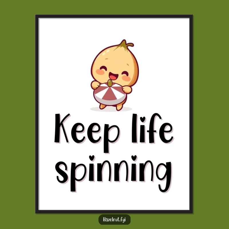 Funny Spinning Hazelnut Poster - Joyful Nutty Art, Perfect Funny Gift