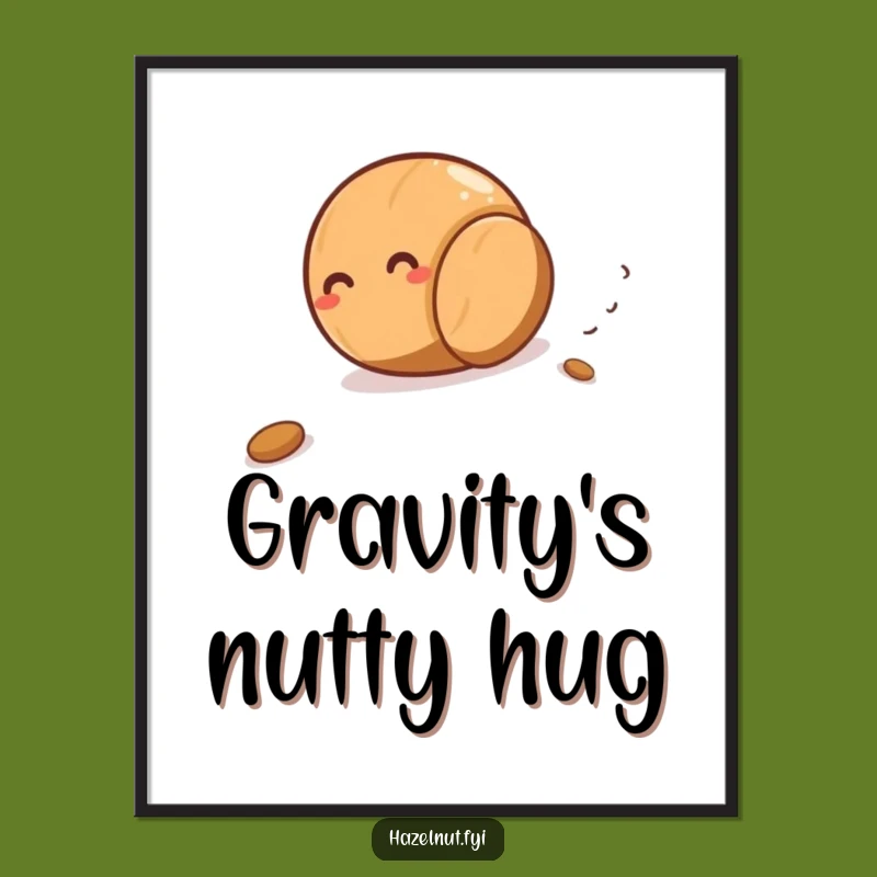 Funny Giggling Hazelnut Rolling Poster - Hilarious Motion Art Gift