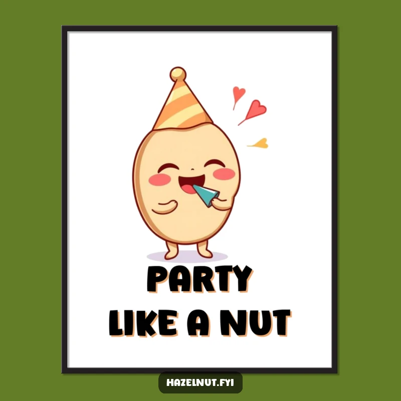 Free Printable Wall Art: Hazelnut Party Animal, Funny Downloadable Poster