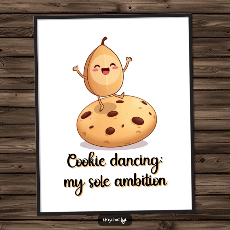 Funny Free Printable Wall Art: An anthropomorphic hazelnut with legs dances ecstatically on a massive cookie.