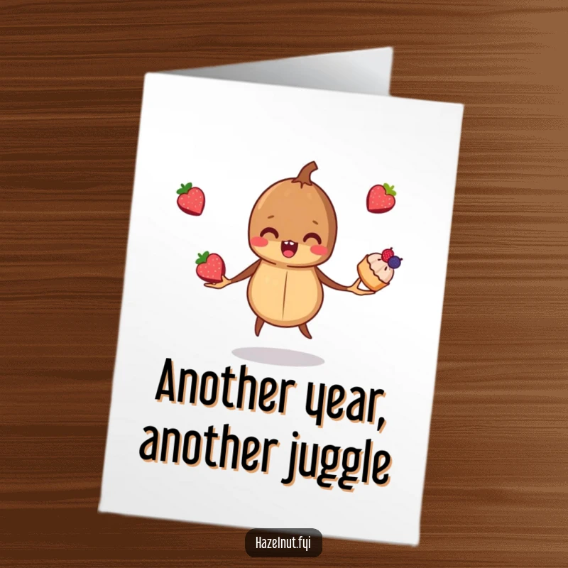 Funny Free Printable Birthday Card: A mischievous hazelnut expertly juggles three delicious-looking berry pastries with a sly grin.