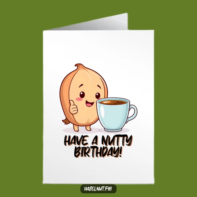 Free Printable Birthday Card: Hazelnut Cheers Funny, Perfect Downloadable Gift