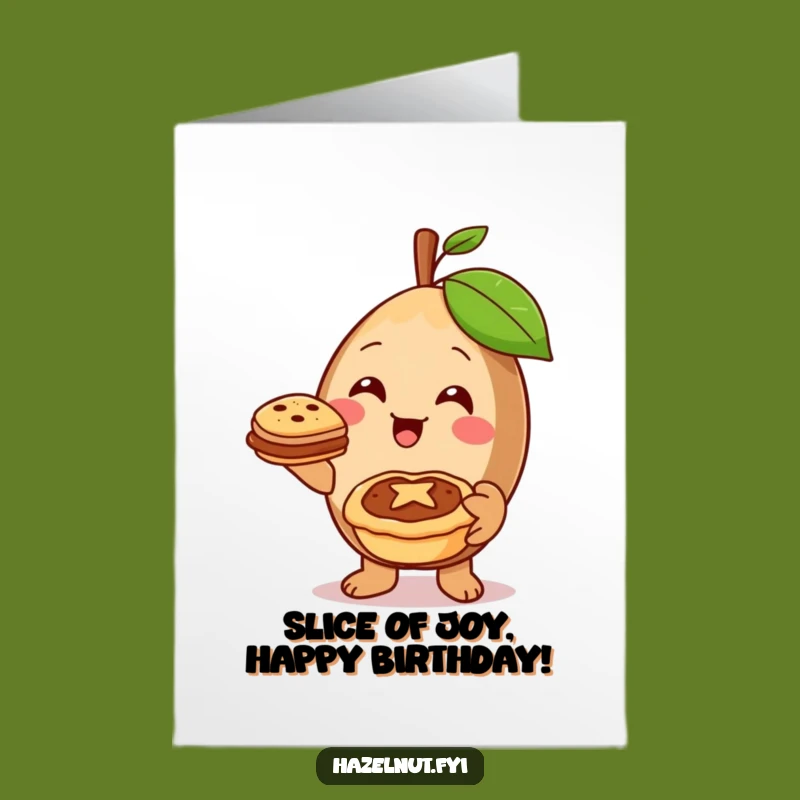 Free Printable Birthday Card: Hazelnut Offers Pie - Warm Funny Downloadable Gift