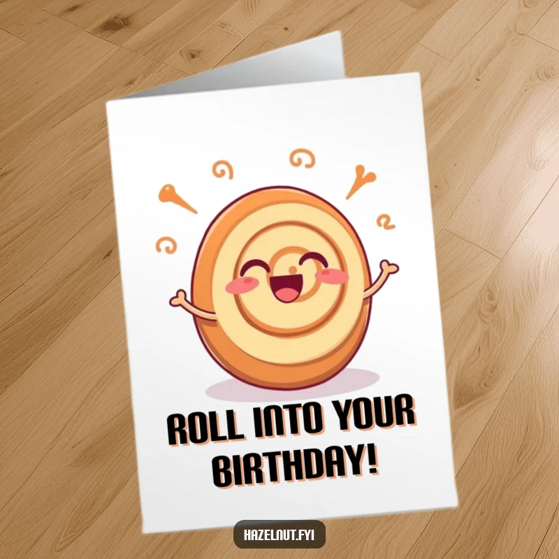 Funny Free Printable Birthday Card: An excited cinnamon roll with its swirls wiggling joyfully, full of birthday spirit.
