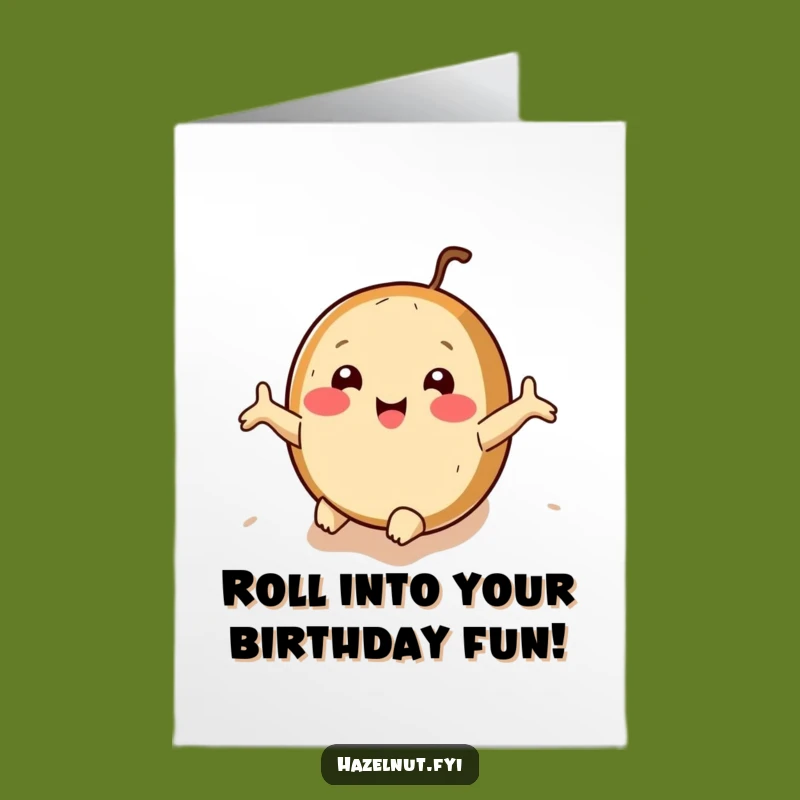 Free Printable Birthday Card: Rolling Hazelnut Fun for a Hilarious Birthday Downloadable