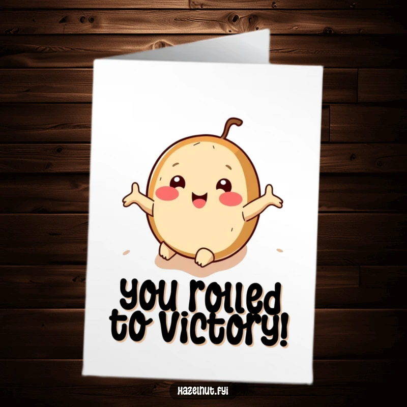 Funny Free Printable Congratulations Card: Hazelnut Character Happily Rolling Downhill with Arms Outstretched