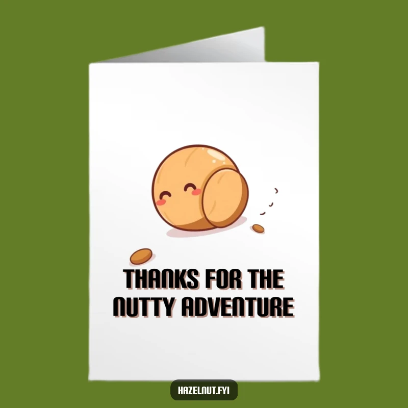 Free Printable Thank You Card: Giggling Hazelnut's Thanks - Funny Downloadable Gift