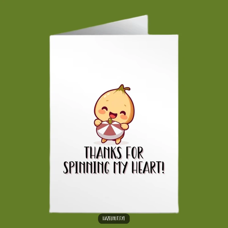 Free Printable Thank You Card: Spinning Top Hazelnut Happy Fun Humorous Downloadable Gift