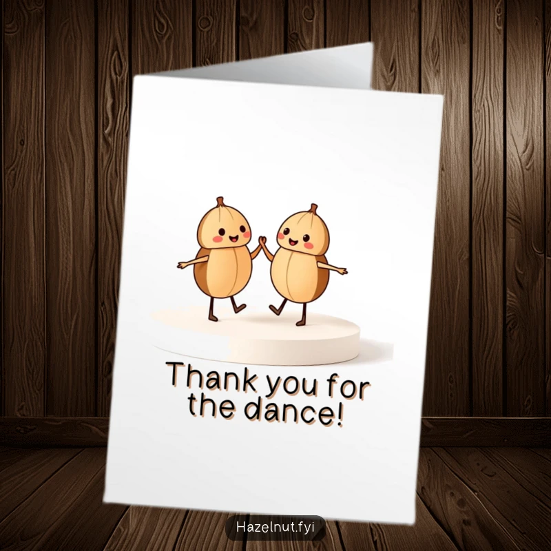 Funny Free Printable Thank You Card: Two hazelnuts dancing happily, holding hands, symbolizing gratitude in motion.