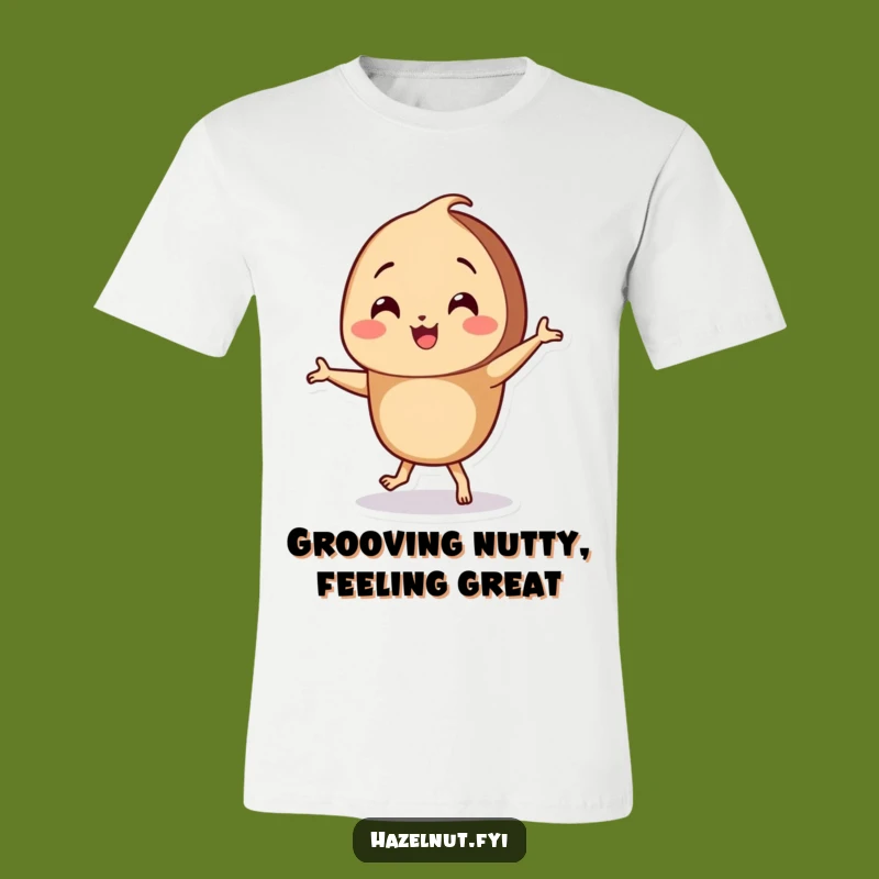 Funny Dancing Hazelnut T-Shirt - Silly Nutty Moves, Great Funny Gift