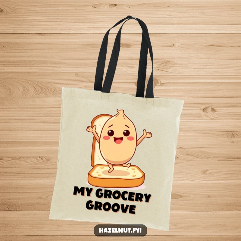 Funny Tote Bag: A happy hazelnut character dances gleefully on a slice of toast, perfect for carrying essentials with breakfast cheer.